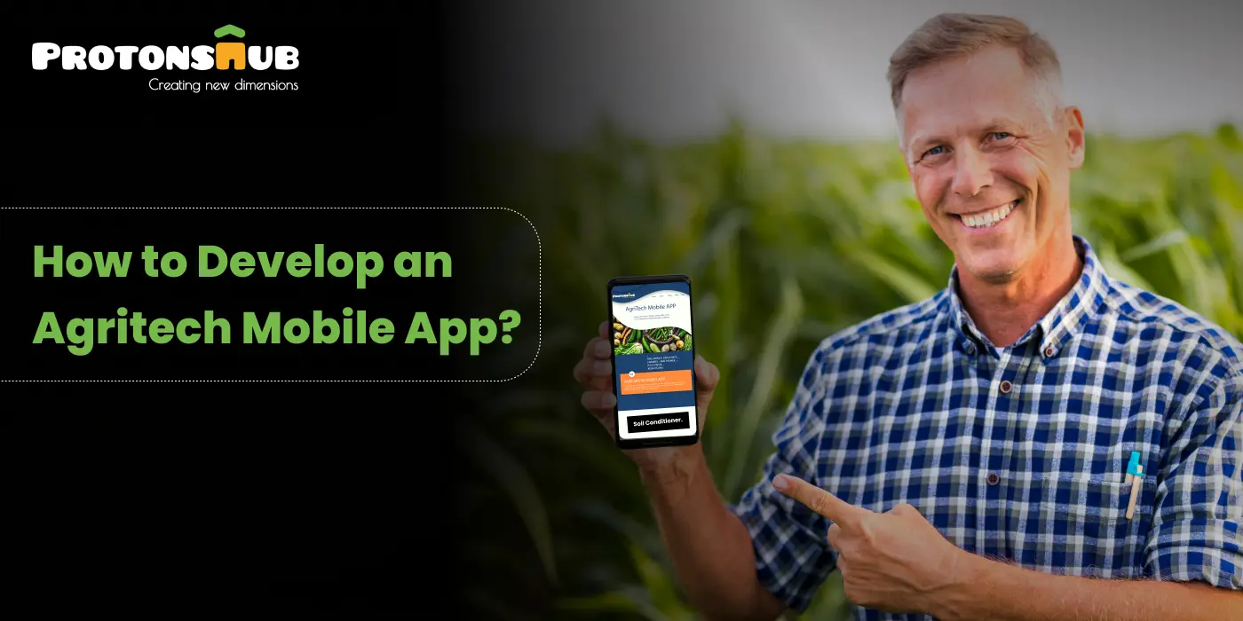 Develop an Agritech Mobile App