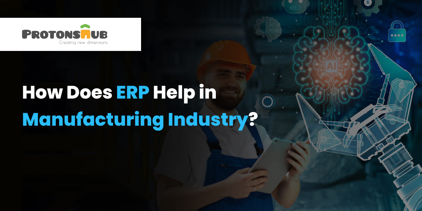 How Does ERP Help in the Manufacturing Industry?