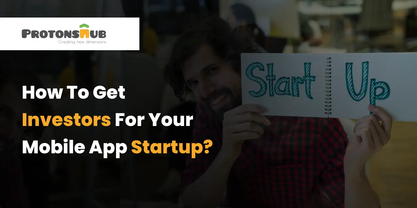 How to get investors for your mobile app startup?