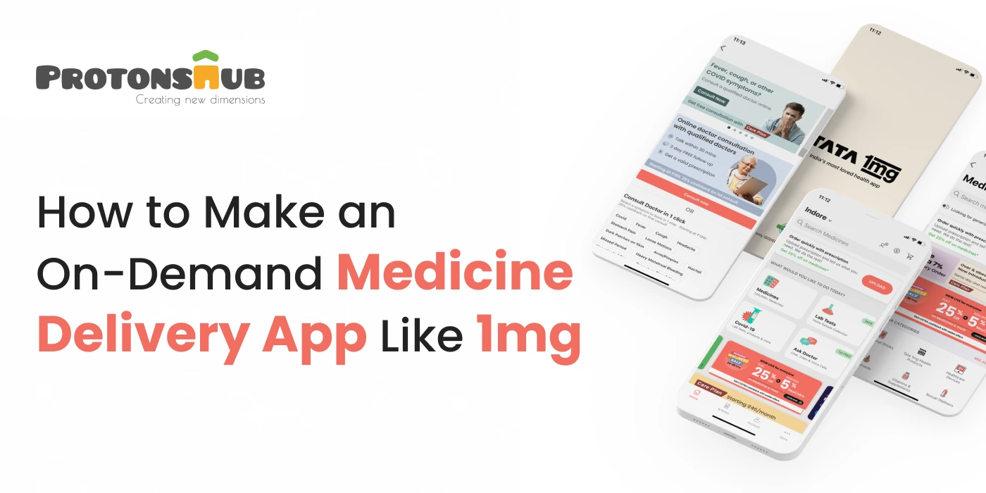 How to Make an On-Demand Medicine Delivery App Like 1mg?