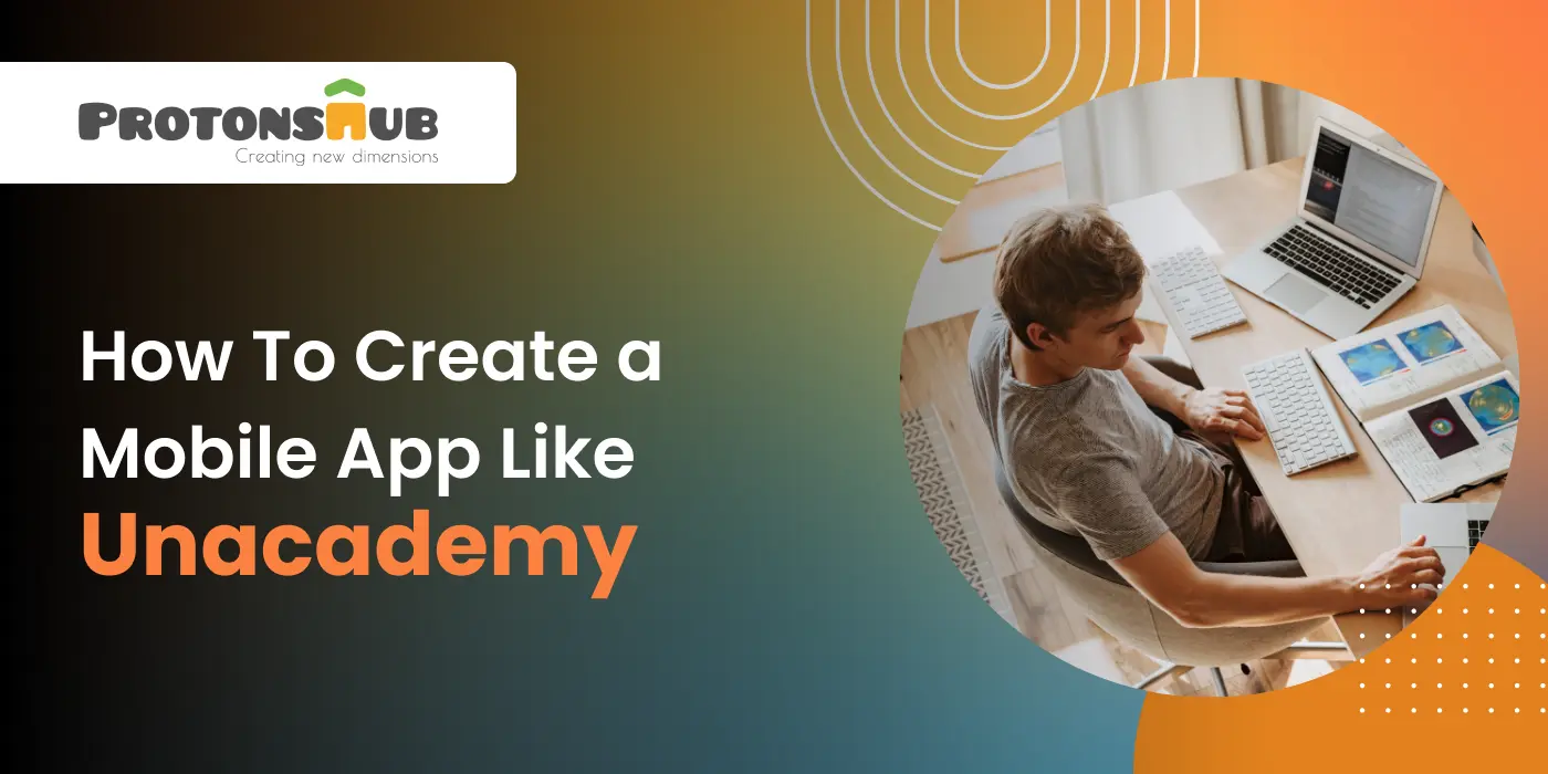 How to create a mobile app like Unacademy