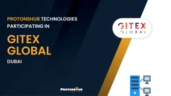 PROTONSHUB TECHNOLOGIES PARTICIPATING IN
                    GITEX GLOBAL